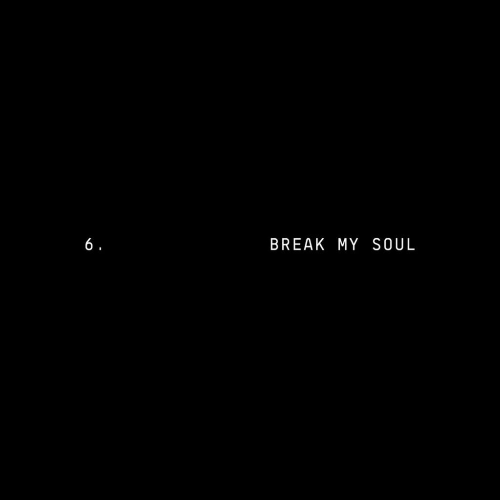 Break My Soul by Beyoncé