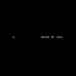 Break My Soul by Beyoncé